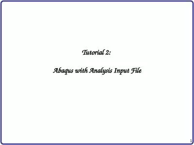 Tutorial 2:  Abaqus  with Analysis Input File