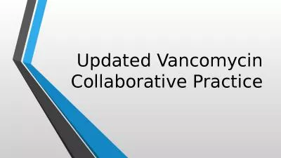 Updated Vancomycin Collaborative Practice