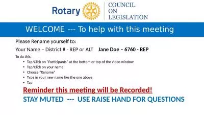 WELCOME --- To help with this meeting