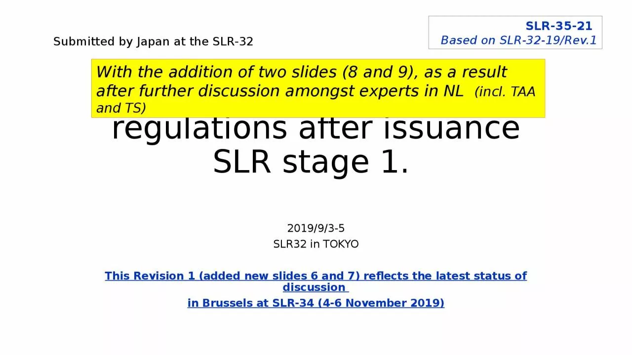 PPT-How to apply current regulations after issuance SLR stage 1.