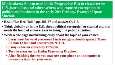 Muckrakers: A term used in the Progressive Era to characterize U.S. journalists and other