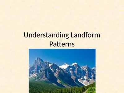 Understanding Landform Patterns