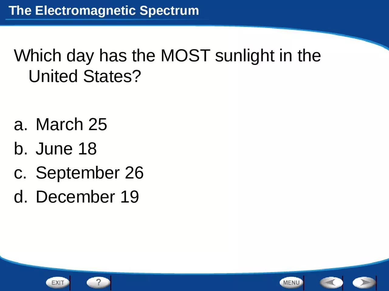 PPT-Which day has the MOST sunlight in the United States?