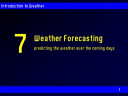 Weather Forecasting 7 predicting the weather over the coming days