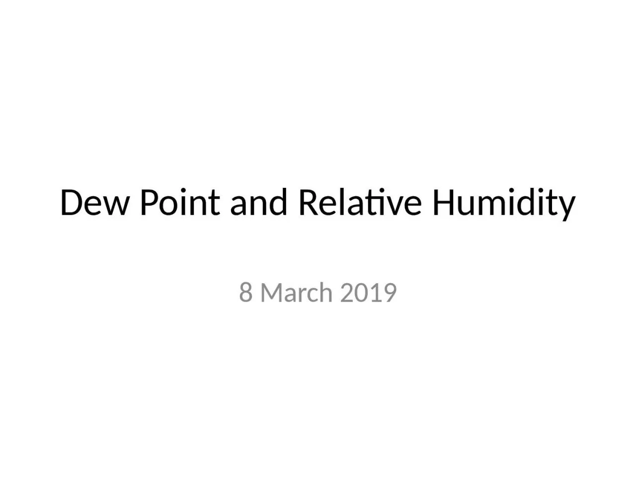 PPT-Dew Point and Relative Humidity