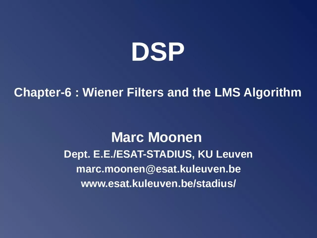 PPT-DSP Chapter -6 : Wiener Filters and the LMS Algorithm