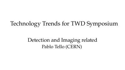 Technology Trends for TWD Symposium