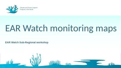 Zhi-Weng Chua EAR Watch monitoring maps