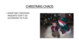 CHRISTMAS CHAOS SOMETIME CHRISTMAS PAGEANTS DON’T GO ACCORDING TO PLAN