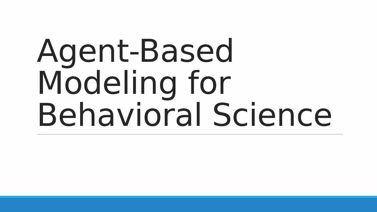 Agent-Based Modeling for Behavioral Science