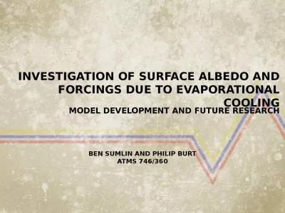 INVESTIGATION OF SURFACE ALBEDO AND FORCINGS DUE TO EVAPORATIONAL COOLING