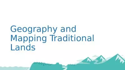 Geography and Mapping Traditional Lands