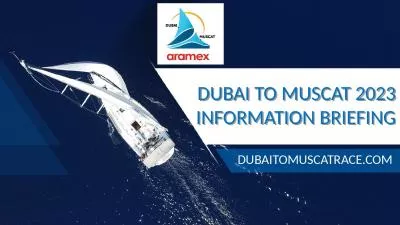 DUBAI TO MUSCAT 2023 INFORMATION BRIEFING