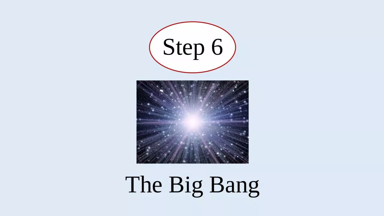 PPT-Step 6 The Big Bang Soviet-American physicist and cosmologist