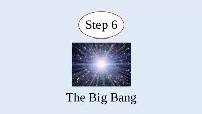 Step 6 The Big Bang Soviet-American physicist and cosmologist