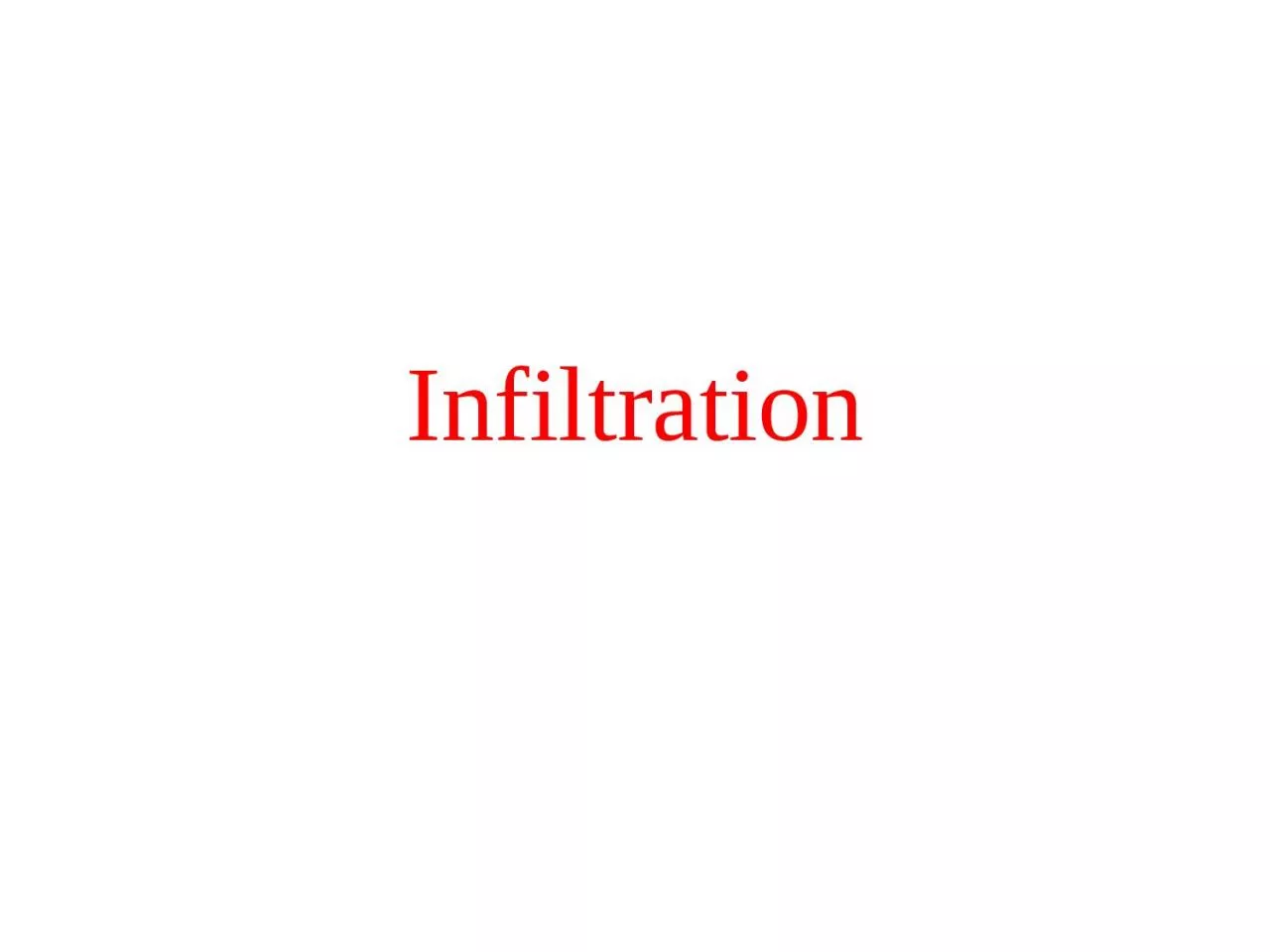 Infiltration Infiltration