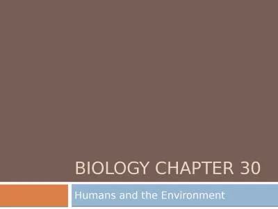 Biology Chapter 30 Humans and the Environment