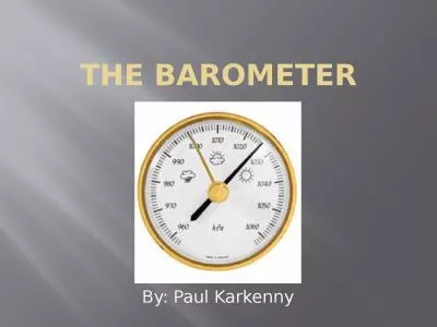 The Barometer By: Paul  Karkenny