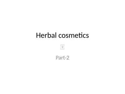 Herbal cosmetics Part-2 Waxes
