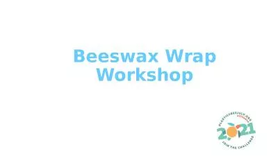 Beeswax Wrap Workshop What is Plastic Free July and why are we celebrating it?