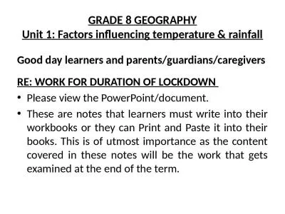 GRADE 8  GEOGRAPHY Unit 1: Factors influencing temperature & rainfall