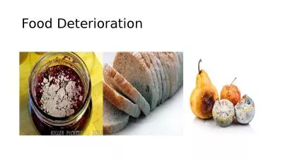 Food Deterioration Food Deterioration
