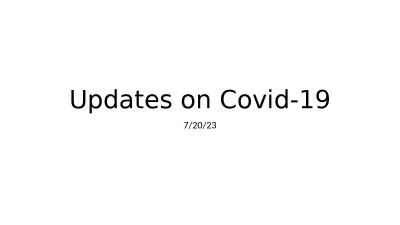 Updates on Covid-19 7/20/23