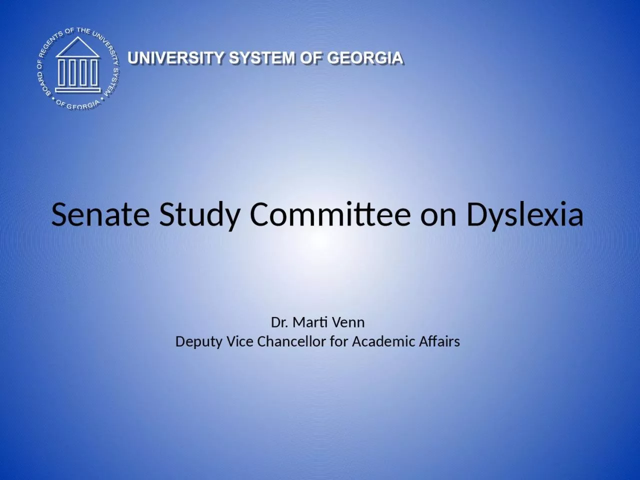 PPT-Senate Study Committee on Dyslexia