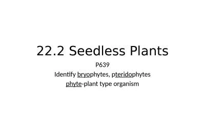 22.2 Seedless Plants P639