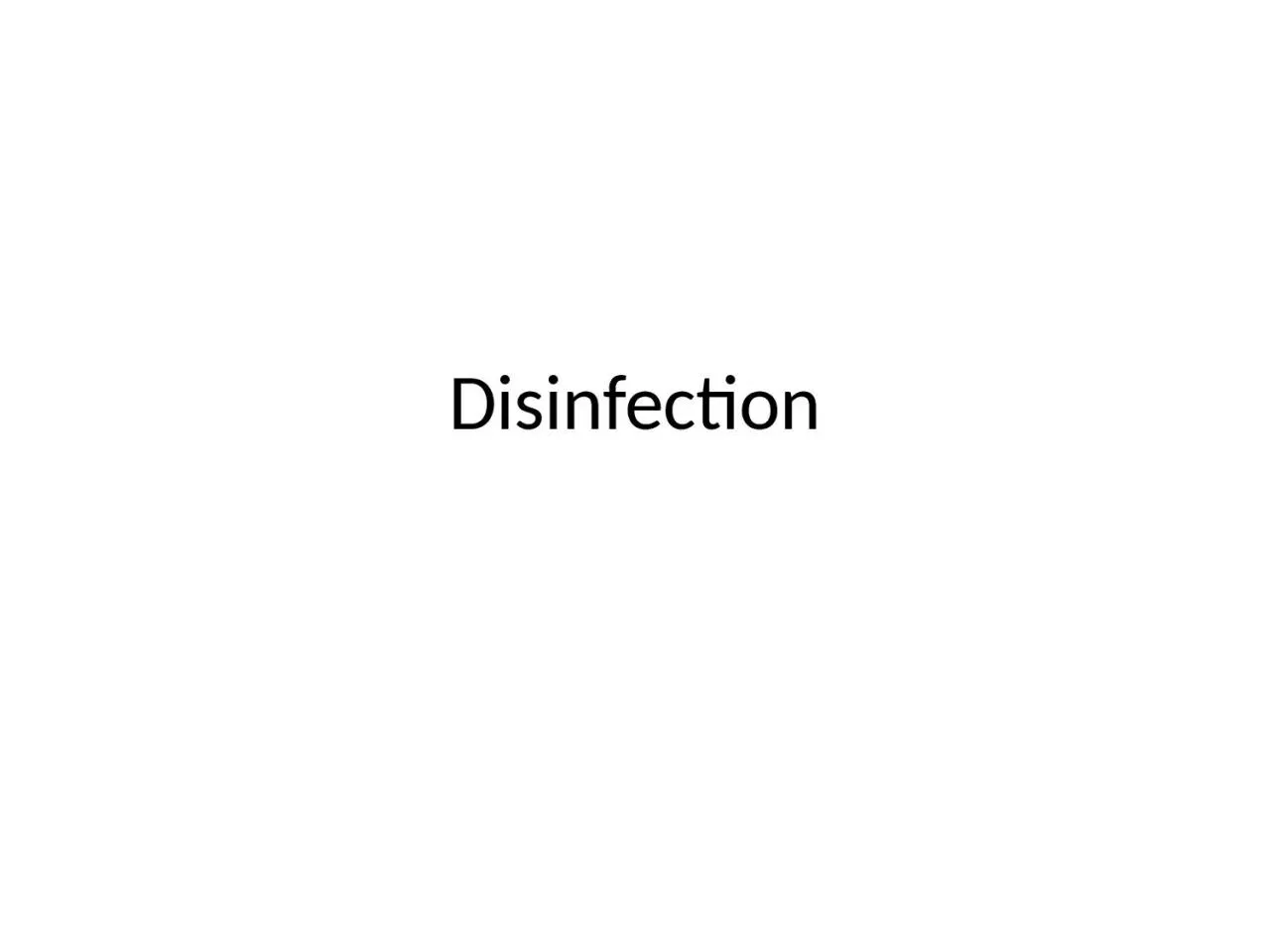 Disinfection Disinfection of potable water is the specialized treatment for destruction