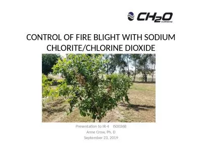 CONTROL OF FIRE BLIGHT WITH SODIUM CHLORITE/CHLORINE DIOXIDE