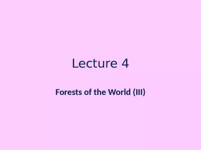 Lecture 4 Forests of the World (III)