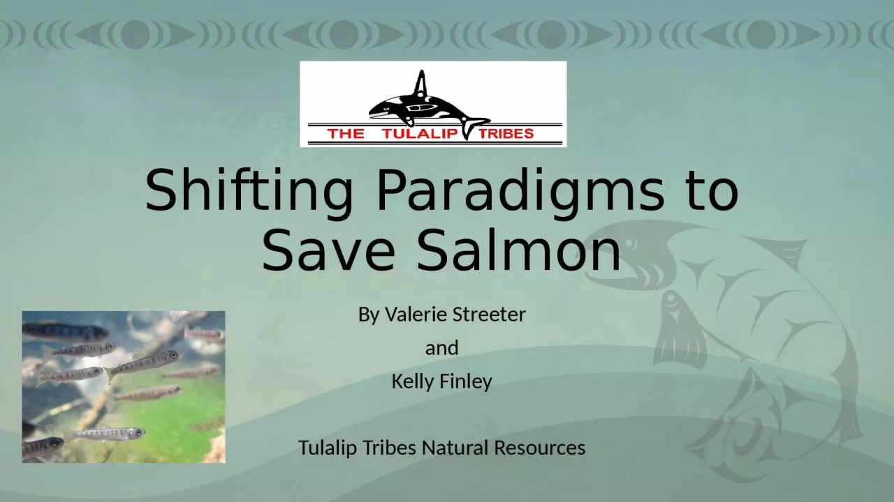 PPT-Shifting Paradigms to Save Salmon