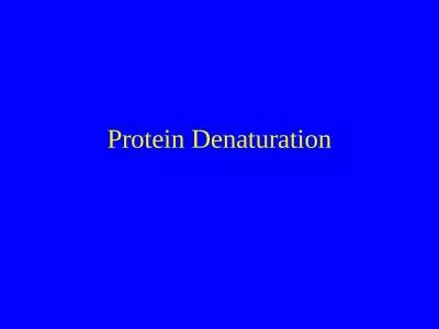 Protein Denaturation Goals