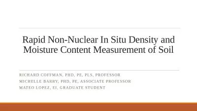 Rapid Non-Nuclear In Situ Density and Moisture Content Measurement of Soil