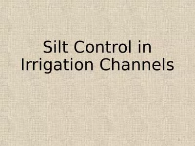 Silt Control in Irrigation Channels