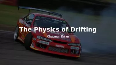 The Physics of Drifting Chapman Kwan