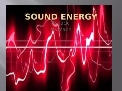 Sound Energy By Jack  Ms Mann