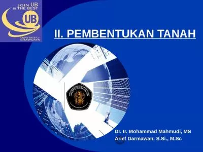 II. PEMBENTUKAN TANAH Dr. Ir. Mohammad Mahmudi, MS