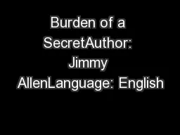 Burden of a SecretAuthor: Jimmy AllenLanguage: English