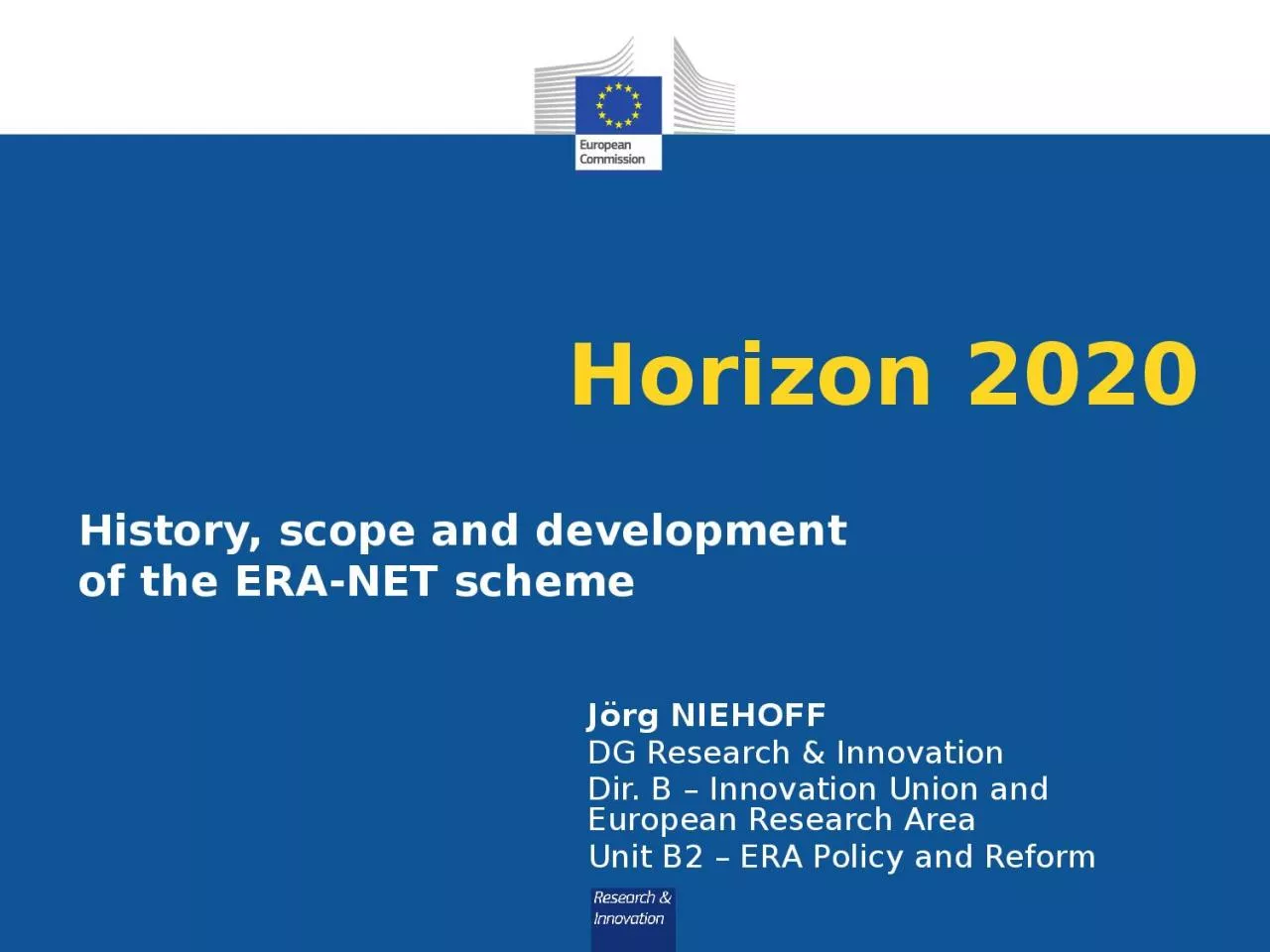 PPT-Horizon 2020 History, scope and development