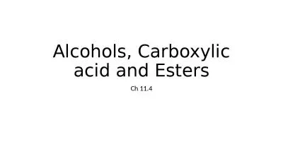 Alcohols, Carboxylic acid and Esters