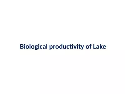 Biological  productivity of Lake