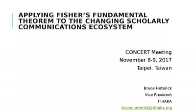 APPLYING FISHER’S FUNDAMENTAL THEOREM TO THE CHANGING SCHOLARLY COMMUNICATIONS ECOSYSTEM