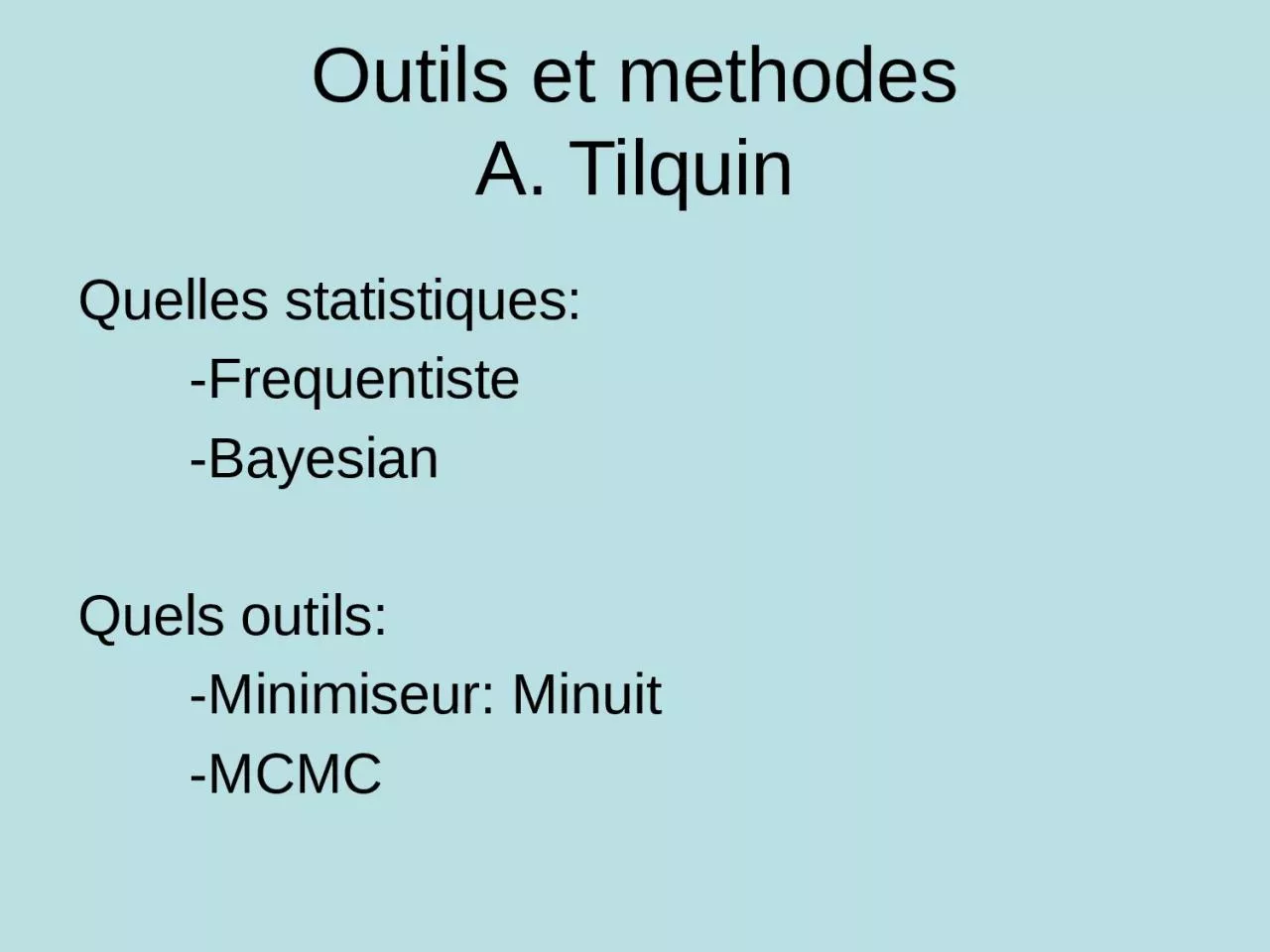 Outils et  methodes A.  Tilquin