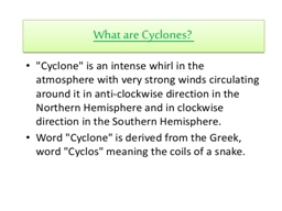 Origin and Characteristics of Cyclone