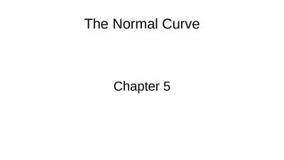 The Normal Curve Chapter 5