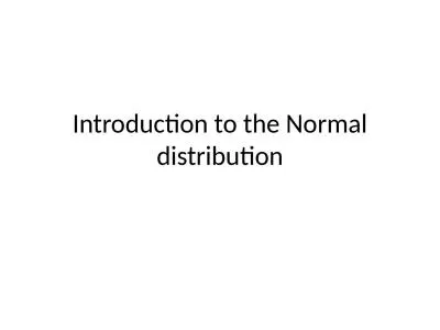 Introduction to the Normal distribution