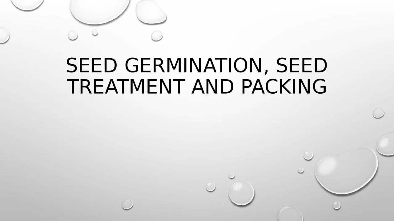 PPT-Seed germination, seed treatment and packing