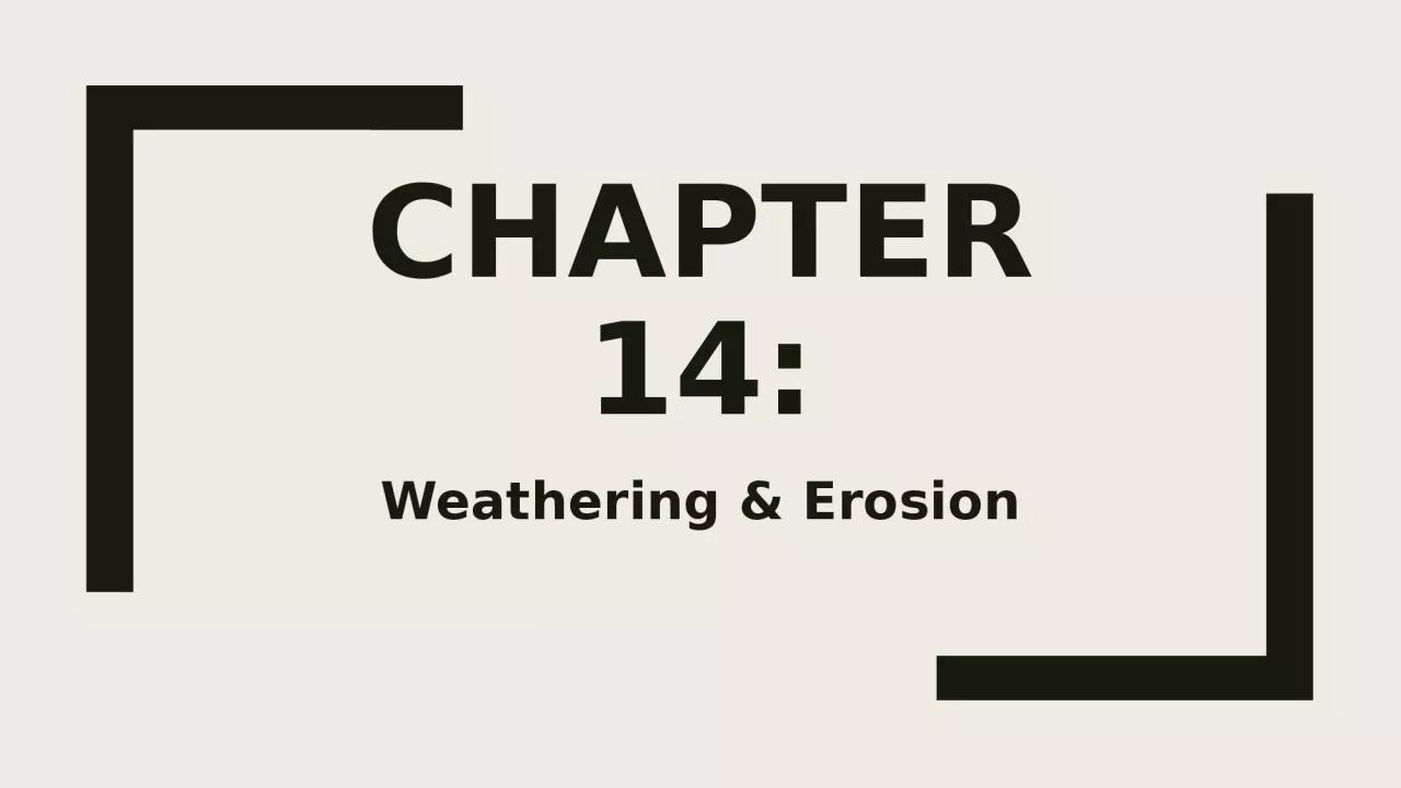 PPT-Chapter 14: Weathering & Erosion